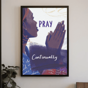 "Pray Continually" Textured Portrait Christian Art Print Poster Illustration Wall Home Decor - Devotion & 1 Thess 5:17, Printable, Easy Digital Download
