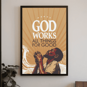 "God Works All Things For Good" Christian Art Print Poster Illustration Wall Home Decor - Romans 8:28 & Hope, Printable, Easy Digital Download