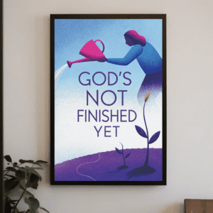 "God's Not Finished Yet" Christian Art Print Poster Illustration (Pink) Wall Home Decor - Growth & Philippians 1:6, Printable, Instant Digital Download