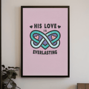 "His Love is Everlasting" Infinity Symbol Christian Printable Art | Jeremiah 31:3 Faith Poster | Eternal Love Wall Decor | Modern Home Decor Gift | Instant Digital Download