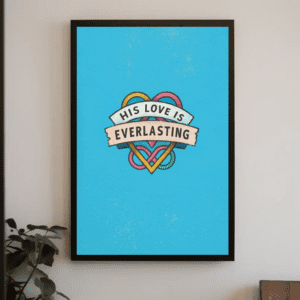 "His Love is Everlasting" Banner Heart Christian Printable Art | Psalm 136 Faith Poster | Enduring Love Wall Decor | Encouraging Home Decor Gift | Instant Digital Download