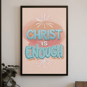 "Christ is Enough" Pastel Floral Christian Printable Art Faith Poster Illustration Wall Home Decor - Peace & Sufficiency (2 Cor 12:9), Printable, Instant Digital Download