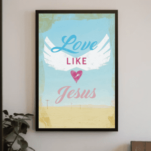 "Love Like Jesus" Inspirational Christian Printable Art Faith Poster Wings Heart Illustration Wall Home Decor - Compassion & Action (John 13:34), Printable, Instant Digital Download
